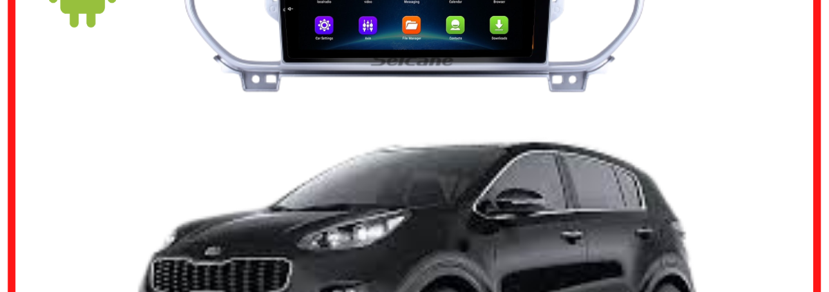 RADIO ANDROID KIA SPORTAGE 2017