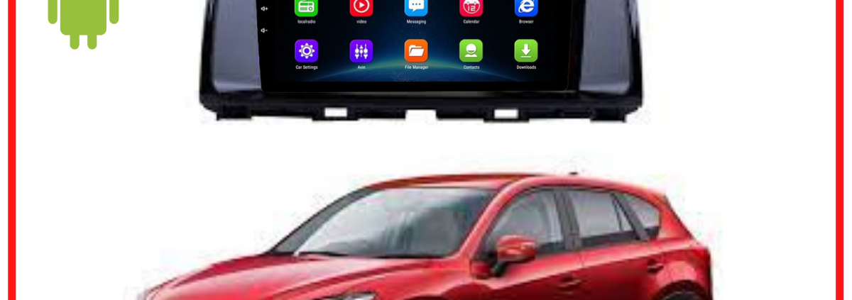 RADIO ANDROID MAZDA CX5