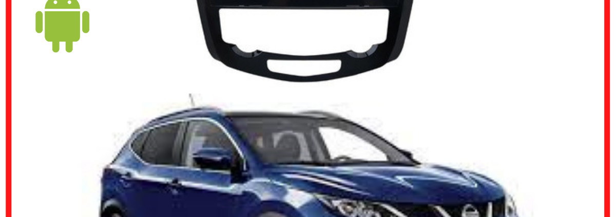 RADIO ANDROID NISSAN QASHQAI